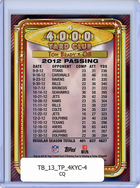 Tom Brady 2013 Topps, 4,000 Yard Club #4 (CQ)