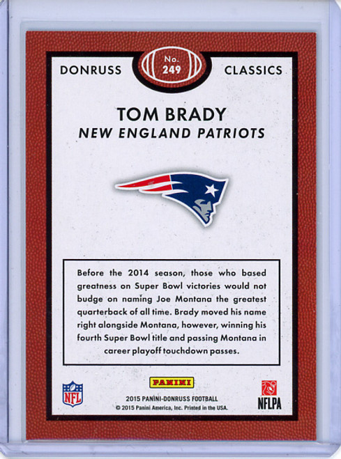 Tom Brady 2015 Donruss #249 Classics Season Stat Line (#048/373) (CQ)