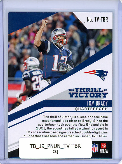 Tom Brady 2019 Unparalleled, The Thrill of Victory #TV-TBR (CQ)