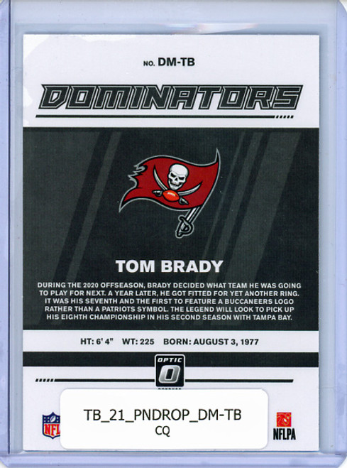 Tom Brady 2021 Donruss Optic, Dominators #DM-TB (CQ)