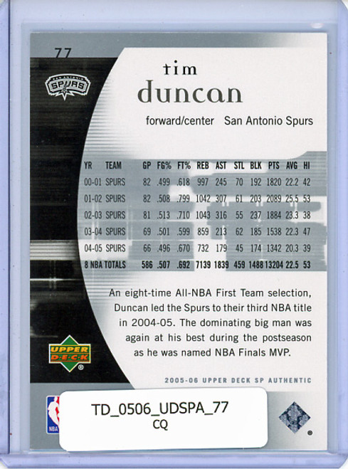 Tim Duncan 2005-06 SP Authentic #77 (CQ)