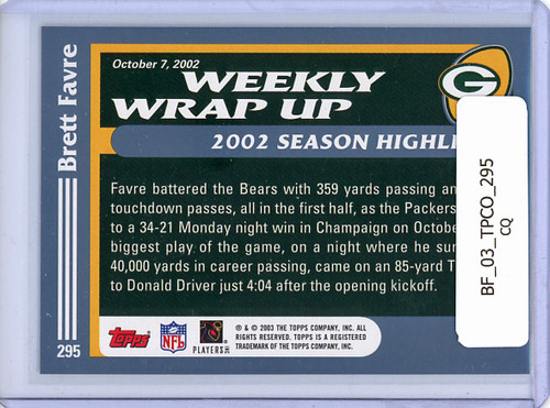 Brett Favre 2003 Topps Collection #295 Weekly Wrap Up (CQ)