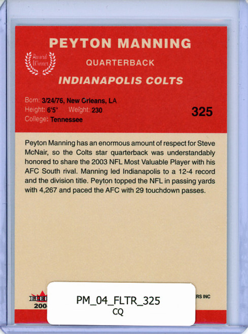Peyton Manning 2004 Tradition #325 Award Winner (CQ)