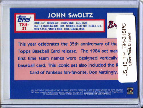 John Smoltz 2019 Topps, 1984 Topps Silver Pack Chrome #31
