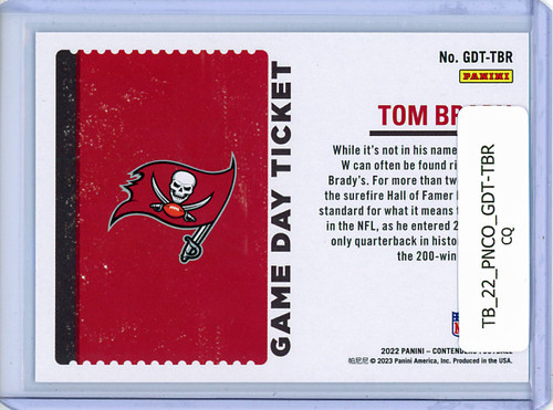 Tom Brady 2022 Contenders, Game Day Ticket #GDT-TBR (CQ)