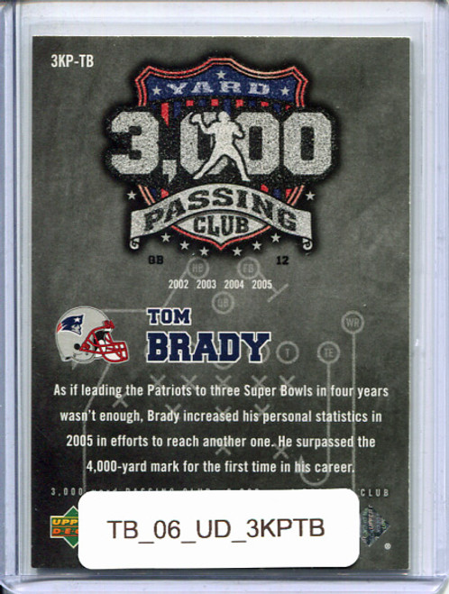 Tom Brady 2006 Upper Deck, 3,000 Yard Passing Club #3KP-TB