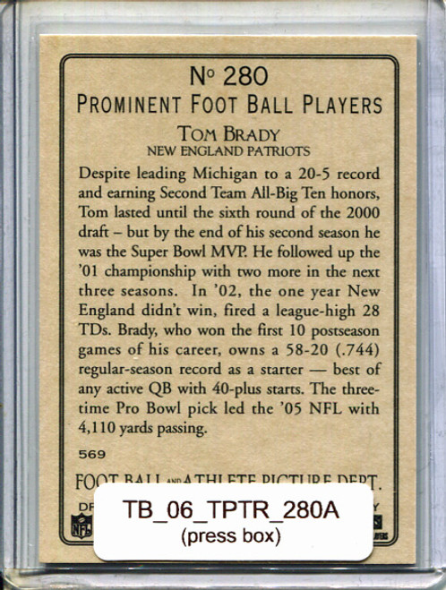 Tom Brady 2006 Topps Turkey Red #280A (press box)