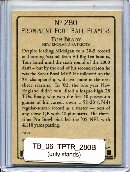 Tom Brady 2006 Topps Turkey Red #280B (stands only)