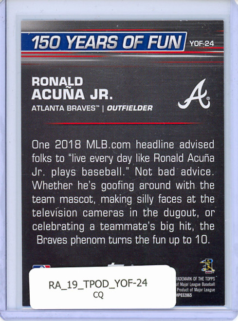 Ronald Acuna Jr. 2019 Opening Day, 150 Years of Fun #YOF-24 (CQ)