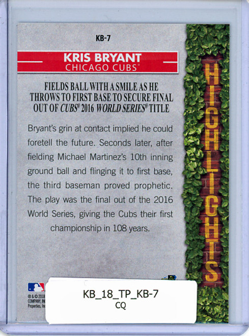 Kris Bryant 2018 Topps, Kris Bryant Highlights #KB-7 (CQ)