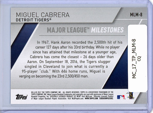 Miguel Cabrera 2017 Topps, Major League Milestones #MLM-8 (CQ)