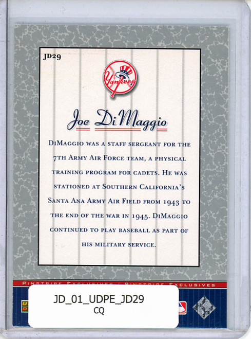 Joe DiMaggio 2001 Upper Deck Pinstripe Exclusives, DiMaggio #JD29 (CQ)