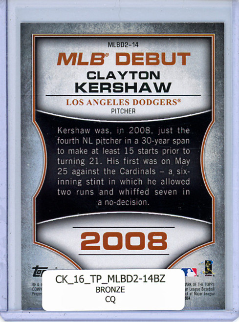 Clayton Kershaw 2016 Topps, MLB Debut #MLBD2-14 Bronze (CQ)