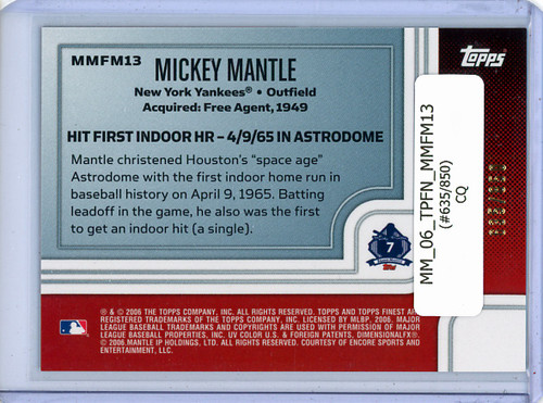 Mickey Mantle 2006 Finest, Mantle Moments #MMFM13 (#635/850) (CQ)