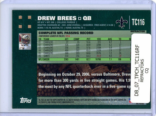 Drew Brees 2007 Topps Chrome #TC116 Refractors (CQ)