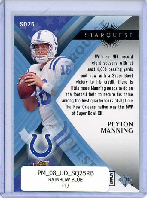 Peyton Manning 2008 Upper Deck, Starquest #SQ25 Rainbow Blue (CQ)