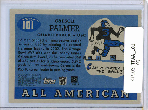 Carson Palmer 2003 Topps All American #101 (CQ)