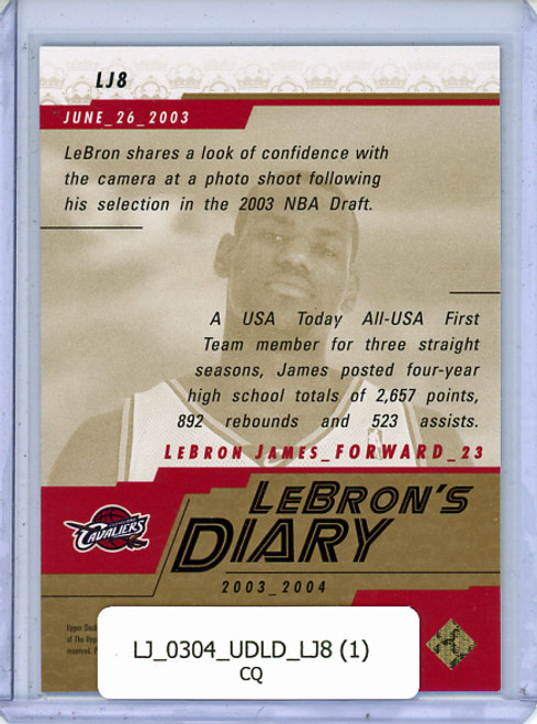 LeBron James 2003-04 Upper Deck LeBron's Diary #LJ8 (1) (CQ)