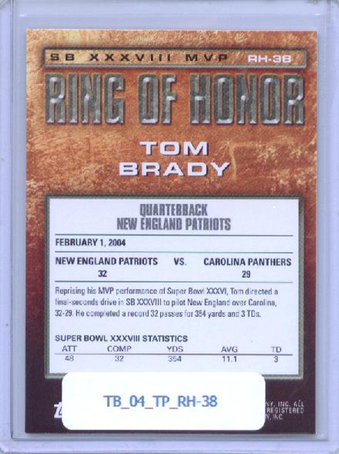 Tom Brady 2004 Topps, Ring of Honor #RH-38