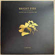 Bright Eyes ‎– Digital Ash In A Digital Urn (A Companion)
Label:
Dead Oceans ‎– DOC310
Format:
Vinyl, 12", 45 RPM, EP, Limited Edition, Gold
Country:
US
Released:
25 Nov 2022
Genre:
Rock, Folk, World, & Country
Style:
 
Digital Ash In A Digital Urn (A Companion) (Vinyl, 12
More Images

Tracklist
Position	Title/Credits	Duration
A1	Hit The Switch	
A2	Down The Rabbit Hole	
A3	Arc Of Time (Time Code)	
B1	Ship In A Bottle	
B2	Agenda Suicide
Written-By – Clark Alan Baechle*, Jacob John Thiele*, Joel Andrew Peterson*, Michael Wayne Dappen, Todd Emil Baechle*
B3	Gold Mine Gutted