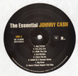Label:
Columbia ‎– 88875150651, Legacy ‎– 88875150651
Series:
The Essential (4) –
Format:
2 × Vinyl, LP, Compilation, Reissue, Remastered, Stereo, Mono
Country:
US
Released:
2015
Genre:
Rock, Folk, World, & Country
Style:
Country Rock
The Essential Johnny Cash (Vinyl, LP, Compilation, Reissue, Remastered, Stereo, Mono) for sale
More Images

Tracklist
Position	Artists	Title/Credits	Duration
A1	–Johnny Cash	Hey Porter
Producer – Sam Phillips (2)
Written-By – J. Cash*
A2	–Johnny Cash	Cry, Cry, Cry
Producer – Sam Phillips (2)
Written-By – J. Cash*
A3	–Johnny Cash	I Walk The Line
Producer – Sam Phillips (2)
Written-By – J. Cash*
A4	–Johnny Cash	Get Rhythm
Producer – Sam Phillips (2)
Written-By – J. Cash*
A5	–Johnny Cash	There You Go
Producer – Sam Phillips (2)
Written-By – J. Cash*
A6	–Johnny Cash	Ballad Of A Teenage Queen
Producer, Written-By – Jack Clement
A7	–Johnny Cash	Big River
Producer – Jack Clement
Written-By – J. Cash*
A8	–Johnny Cash	Guess Things Happen That Way
Producer, Written-By – Jack Clement
B1	–Johnny Cash	All Over Again
Producer – Don Law
Written-By – J. Cash*
B2	–Johnny Cash	Don't Take Your Guns To Town
Producer – Don Law
Written-By – J. Cash*
B3	–Johnny Cash	Five Feet High And Rising
Producer – Don Law
Written-By – J. Cash*
B4	–Johnny Cash	The Rebel - Johnny Yuma
Producer – Don Law
Written-By – A. Fenady*, R. Markowitz*
B5	–Johnny Cash	Tennessee Flat-Top Box
Producer – Don Law, Frank Jones (2)
Written-By – J. Cash*
B6	–Johnny Cash	I Still Miss Someone
Producer – Don Law
Written-By – J. Cash*, R. Cash, Jr.*
B7	–Johnny Cash	Ring Of Fire
Producer – Don Law, Frank Jones (2)
Written-By – J. Carter*, M. Kilgore*
C1	–Johnny Cash	The Ballad Of Ira Hayes
Producer – Don Law, Frank Jones (2)
Written-By – P. LaFarge*
C2	–Johnny Cash	Orange Blossom Special
Producer – Don Law, Frank Jones (2)
Written-By – E. T. Rouse*
C3	–Johnny Cash With June Carter Cash	It Ain't Me, Babe
Producer – Don Law, Frank Jones (2)
Vocals – June Carter Cash
Written-By – B. Dylan*
C4	–Johnny Cash	The One On The Right Is On The Left
Producer – Don Law, Frank Jones (2)
Written-By – J. Clement*
C5	–Johnny Cash With June Carter Cash	Jackson
Producer – Don Law
Producer, Written-By – Frank Jones (2)
Written-By – B. E. Wheeler*, G. Rodgers*
C6	–Johnny Cash	Folsom Prison Blues (Live)
Producer – Bob Johnston
Written-By – J. Cash*
D1	–Johnny Cash	Daddy Sang Bass
Producer – Bob Johnston
Written-By – C. Perkins*
D2	–Johnny Cash With Bob Dylan	Girl From The North Country
Producer – Bob Johnston
Written-By – B. Dylan*
D3	–Johnny Cash	A Boy Named Sue (Live)
Producer – Bob Johnston
Written-By – S. Silverstein*
D4	–Johnny Cash With June Carter Cash	If I Were A Carpenter
Producer – Bob Johnston
Written-By – T. Hardin*
D5	–Johnny Cash	Sunday Morning Coming Down
Producer – Bob Johnston
Written-By – K. Kristofferson*
D6	–Johnny Cash	Man In Black
Producer, Written-By – Johnny Cash
D7	–Johnny Cash	One Piece At A Time
Producer – Charlie Bragg, Don Davis (5)
Written-By – W. Kemp*