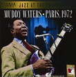 Artist: Muddy Waters
Album: Paris, 1972
Genre: Jazz
Condition: New Artist: Muddy Waters
Album: Paris, 1972
Genre: Jazz
Condition: New
