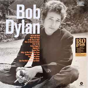 Bob Dylan ‎– Bob Dylan
Label:
WaxTime ‎– 771953
Format:
Vinyl, LP, Album, Reissue, 180 Gram
Country:
Europe
Released:
Jun 2014
Genre:
Blues, Folk, World, & Country
Style:
Country Blues, Folk
Bob Dylan (Vinyl, LP, Album, Reissue) for sale
More Images

Tracklist
Position	Title/Credits	Duration
A1	You're No Good
Written-By – Jesse Fuller
A2	Talkin' New York
Written-By – Bob Dylan
A3	In My Time Of Dyin'	
A4	Man Of Constant Sorrow
Arranged By [Trad] – Bob Dylan
A5	Fixin' To Die
Written-By – Bukka White
A6	Pretty Peggy-O
Arranged By [Trad] – Bob Dylan
A7	Highway 51	
A8	Mixed-Up Confusion	
B1	Gospel Plow
Arranged By [Trad] – Bob Dylan
B2	Baby, Let Me Follow You Down
Written-By – Eric Von Schmidt
B3	House Of The Risin' Sun
Arranged By [Trad] – Bob Dylan
B4	Freight Train Blues
Arranged By [Trad] – Bob Dylan
B5	Song To Woody
Written-By – Bob Dylan
B6	See That My Grave Is Kept Clean
Written-By – Blind Lemon Jefferson
B7	Baby, Please Don’t Go (Live For Wbai Radio)