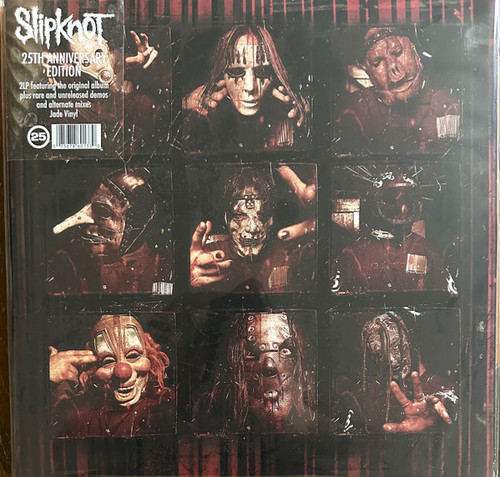 Slipknot ‎– Slipknot
Label:
Roadrunner Records ‎– 075678611643
Format:
Vinyl, LP, Album, Reissue
Vinyl, LP, Compilation
All Media, Deluxe Edition, Limited Edition, Green [Jade], 25th Anniversary Edition
Country:
USA & Canada
Released:
05 Sep 2025
Genre:
Rock
Style:
Nu Metal
Slipknot (Vinyl, LP, Album, Reissue) for sale
More Images

Tracklist
Position	Title/Credits	Duration
Self Titled Album
A1	742617000027	
A2	(sic)	
A3	Eyeless	
A4	Wait And Bleed	
A5	Surfacing	
A6	Spit It Out	
A7	Tattered & Torn	
A8	Me Inside	
B1	Liberate	
B2	Prosthetics	
B3	No Life	
B4	Diluted	
B5	Only One	
B6	Scissors	
Demos & Alternate Mixes
C1	Wait And Bleed (Demo)	
C2	Snap (Demo)	
C3	Interloper (Demo)	
C4	Despise (Demo)	
C5	Only One (Demo)	
C6	Me Inside (Demo)	
C7	Prosthetics (Demo)	
D1	Surfacing (Jay Baumgardner Mix)	
D2	Only One (Jay Baumgardner Mix)	
D3	No Life (Jay Baumgardner Mix)	
D4	(Sic) (Ulrich Wild Mix)	
D5	Purity	
D6	Eeyore