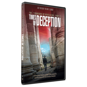 The 7 Churches of Revelation: Times of Deception The 7 Churches of Revelation: Times of Deception