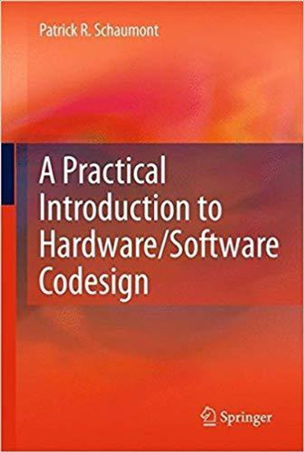 (eBook PDF) A Practical Introduction to Hardware/Software Codesign, 1st Edition (eBook PDF) A Practical Introduction to Hardware/Software Codesign, 1st Edition