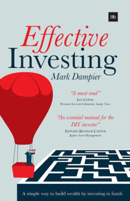 (eBook PDF) - Effective Investing: A simple way to build wealth by investing in funds (eBook PDF) - Effective Investing: A simple way to build wealth by investing in funds