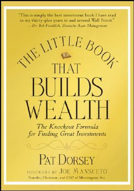 (PDF) The Little Book That Builds Wealth: The Knockout Formula for Finding Great Investments (PDF) The Little Book That Builds Wealth: The Knockout Formula for Finding Great Investments