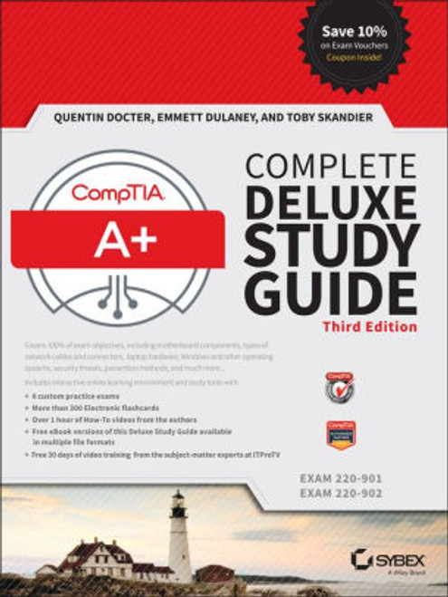 (PDF) CompTIA A+ Complete Deluxe Study Guide: Exams 220-901 and 220-902 / Edition 3 (PDF) CompTIA A+ Complete Deluxe Study Guide: Exams 220-901 and 220-902 / Edition 3
