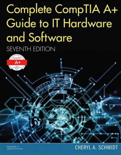 (PDF) Complete CompTIA A+ Guide to IT Hardware and Software / Edition 7 (PDF) Complete CompTIA A+ Guide to IT Hardware and Software / Edition 7