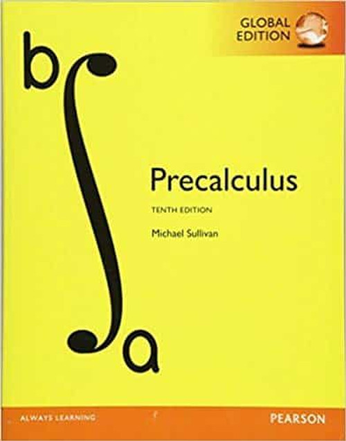(eBook PDF) Precalculus (10th edition global) - Michael Sullivan (eBook PDF) Precalculus (10th edition global) - Michael Sullivan