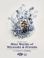 "Mini Worlds of Miyazaki & Friends" an Exhibition by JP Neang