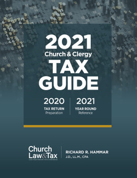 2021 Church & Clergy Tax Guide (Book) 2021 Church & Clergy Tax Guide (Book)