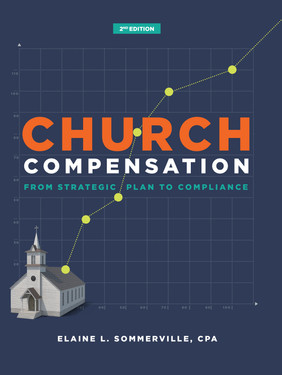 Church Compensation - Second Edition: From Strategic Plan to Compliance