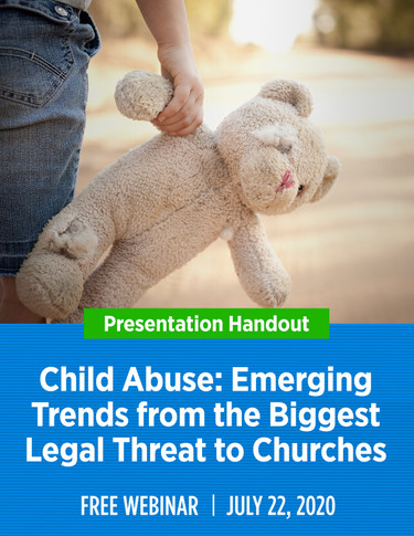 Child Abuse: Emerging Trends from the Biggest Legal Threat to Churches