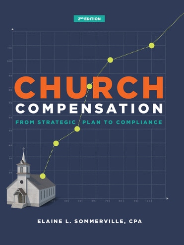Church Compensation - Second Edition: From Strategic Plan to Compliance