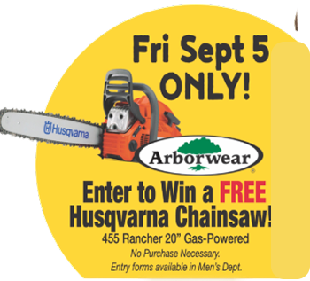 Friday September 5 ONLY! Enter to Win a FREE Husqvarna Chainsaw!