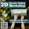 In-Person Workshop - Needle Felted Landscape (AFTERNOON SESSION 1-4pm on October 10th) in Greer, SC