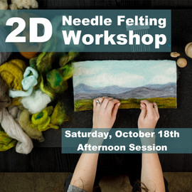In-Person Workshop - Needle Felted Landscape (AFTERNOON SESSION - October 18th, 2025) in Greer, SC In-Person Workshop - Needle Felted Landscape (AFTERNOON SESSION - October 18th, 2025) in Greer, SC