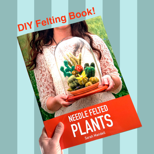 BOOK: Needle Felted Plants (a DIY workbook) 