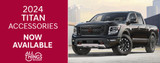 2024 Nissan Titan Accessories Now Available!