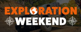 Exploration Weekend!