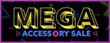 Mega Accessory Sale