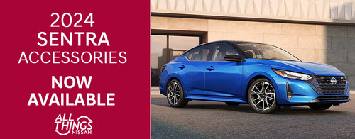 2024 Nissan Sentra Accessories Now Available!