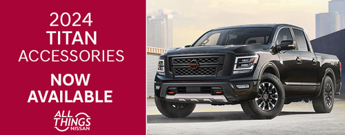 2024 Nissan Titan Accessories Now Available!