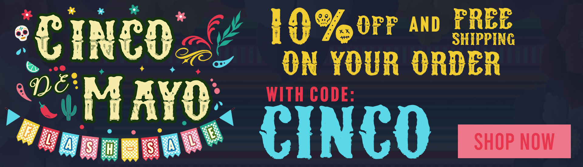 Cinco De Mayo Flash Sale